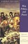 War, Politics, and Power: Selections from on War, and I Believe and Profess