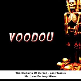 The Blessing Of Curses - Lost Tracks - Mattress Factory Mixes [Explicit]