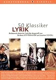 50 Klassiker Lyrik: Bedeutende deutsche Gedichte