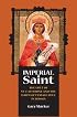 Imperial Saint: The Cult of St. Catherine and the Dawn of Female Rule in Russia