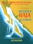 Baja Boater's Guide: The Pacific Coast : The Definitive Guide for the Coastal Waters of Mexico's Baja California