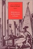 Reflect/Rev in France Vol 2 HC (Select Works of Edmund Burke) (Select Works of Edmund Burke)