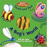 Books : Bug's World Touch and Feel (Magic Windows Touch and Feel)