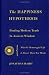 The Happiness Hypothesis: Finding Modern Truth in Ancient Wisdom
