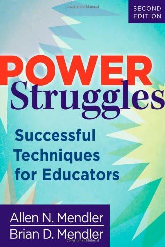 Power Struggles: Successful Techniques for Educators