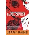 Small Change by Jerry Raine