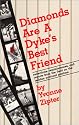 Diamonds Are a Dyke's Best Friend: Reflections, Reminiscences, and Reports from the Field on the Lesbian National Pastime