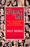 From Reverence to Rape: The Treatment of Women in the Movies