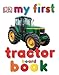 My First Tractor Board Book (My 1st Board Books)