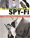 The Incredible World of Spy Fi: Wild and Crazy Spy Gadgets, Props and Artifacts from TV and the Movies