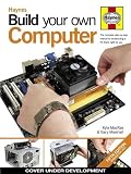 Build Your Own Computer: The Complete Step-by-step Manual to Constructing a PC That's Right for You Books