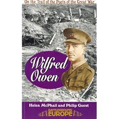 Wilfred Owen: On a Poet's Trail - On the Trail of the Poets of the Great War (Battleground Europe)