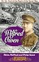 Wilfred Owen: On a Poet's Trail - On the Trail of the Poets of the Great War (Battleground Europe)