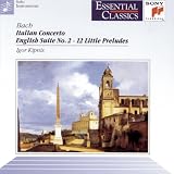 Bach: Italian Concerto; English Suite No. 2; 12 Little Preludes