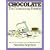 Chocolate: The Consuming Passion