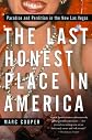 The Last Honest Place in America: Paradise and Perdition in the New Las Vegas