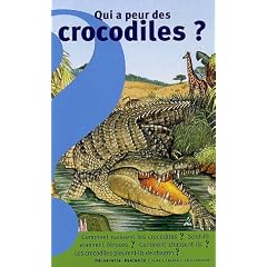 Qui a peur des crocodiles ?
