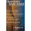 Questions Jesus Asked: Provisions for the Spiritual Journey