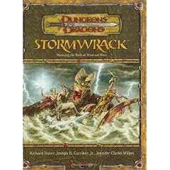 Stormwrack: Mastering the Perils of Wind and Wave (Dungeons and Dragons v3.5 Supplement) (Dungeons & Dragons Supplement)