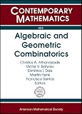 Algebraic and Geometric Combinatorics (Contemporary Mathematics)
