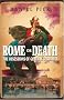 ROME OR DEATH: THE OBSESSIONS OF GENERAL GARIBALDI