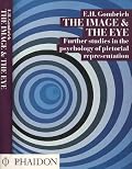 The Image and the Eye: Further Studies in the Psychology of Pictorial ...