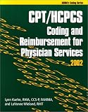 Review American Health Information Management Associ  / CPT/HCPCS Coding and Reimbursement for Physician Services, 2002