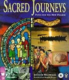 Sacred Journeys: Paths for the New Pilgrim