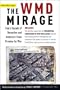 The WMD Mirage: Iraq's Decade of Deception and America's False Premise for War (Publicaffairs Reports)