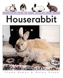 Living with a House Rabbit (Living With a)