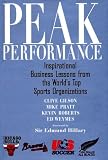 Peak Performance: Business Lessons from the Worlds Top Sports