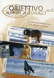 Obiettivo #08 - Amici Animali