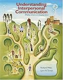 Understanding Interpersonal Communication: Making Choices in Changing Times