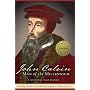 John Calvin: Man of the Millennium