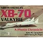 North American XB-70 Valkyrie: A Photo Chronicle (Schiffer Military Aviation History)