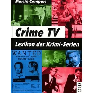 Crime TV. Lexikon der Krimi-Serien