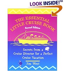 The Essential Little Cruise Book, 2nd: Secrets from a Cruise Director for a Perfect Cruise Vacation