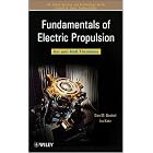 Fundamentals of Electric Propulsion: Ion and Hall Thrusters (JPL Space Science and... by  Dan M. Goebel and Ira Katz