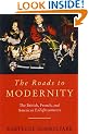 The Roads to Modernity: The British, French and American Enlightenments (Vintage)