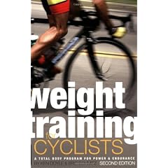 Weight Training for Cyclists: A Total Body Program for Power and Endurance