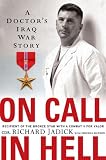 On Call In Hell: A Doctor s Iraq War Story