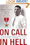 On Call In Hell: A Doctor's Iraq War Story