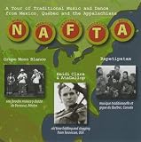 NAFTA - North American Festival Of Traditional Arts (2007)