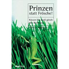 Prinzen statt Fr�sche! K�ssen Sie doch gleich den Richtigen ...