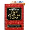 The Metropolitan Opera Guide to Recorded Opera