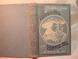Thrilling Lives of Buffalo Bill and Pawnee Bill