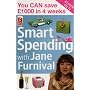 Smart Spending With Jane Furnival: You CAN Save A Thousand Pounds In 4 Weeks: You Can Save a #1000 in Four Weeks
