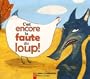 C'est encore la faute du loup !