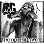 Too Hood 2 Be Hollywood
