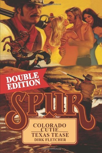 Spur Double: Colorado Cutie/Texas Tease